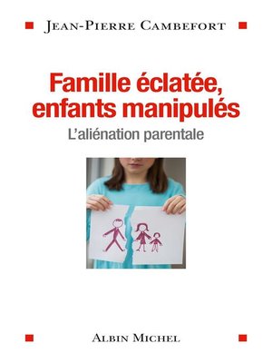 cover image of Famille éclatée, enfants manipulés